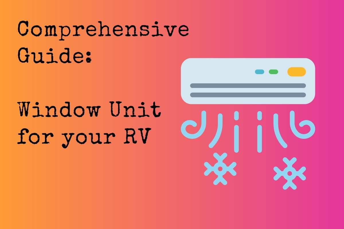 The Magic of Window Units: A Comprehensive Guide for off-grid use