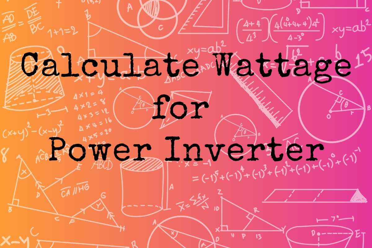 How to Calculate Wattage for Power Inverters thumbnail
