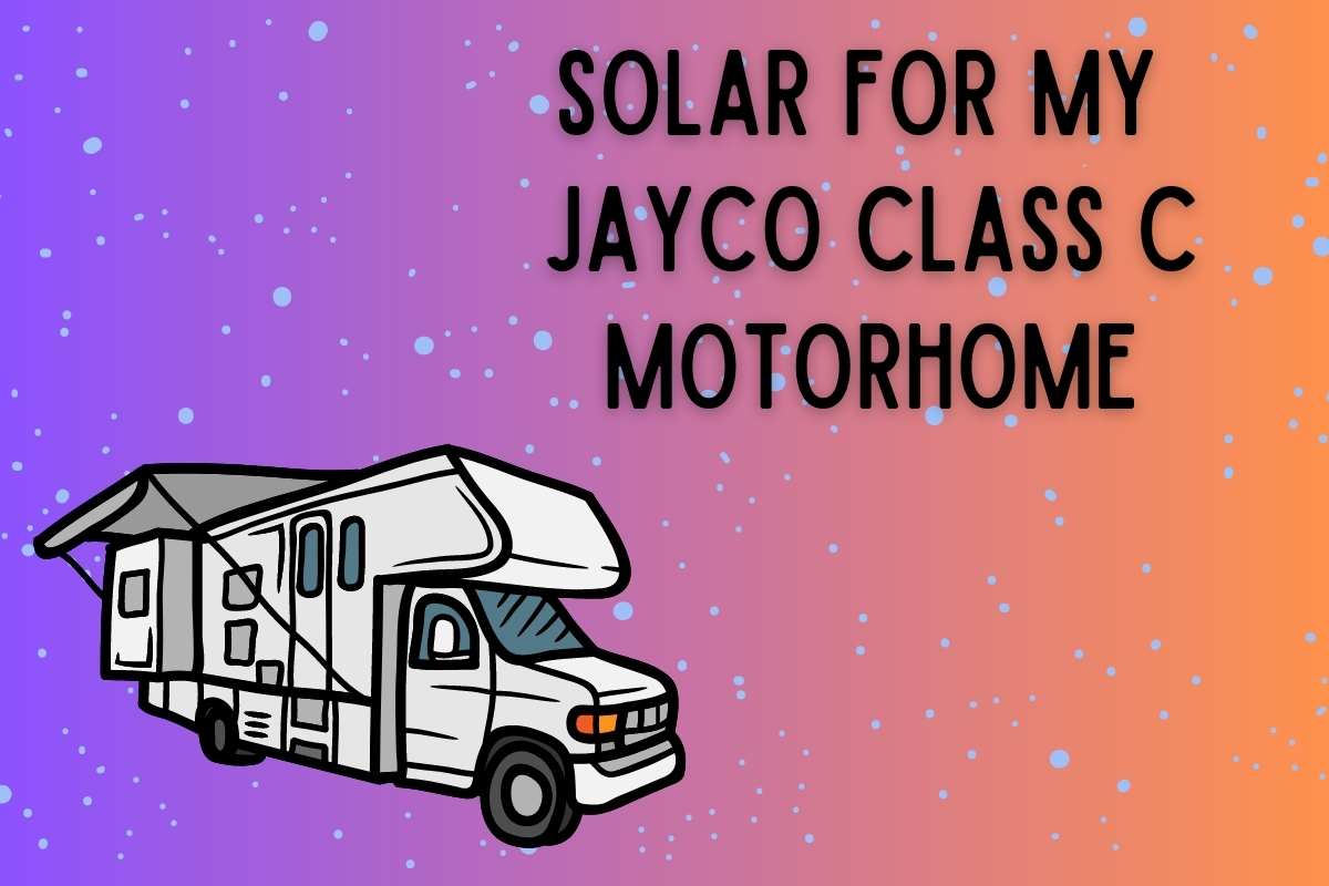 What is the best solar for my Jayco class C motorhome that is prewired? thumbnail