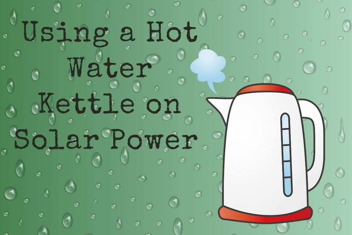 Running a Hot Water Kettle on Solar Power Inverter in Cades Cove thumbnail