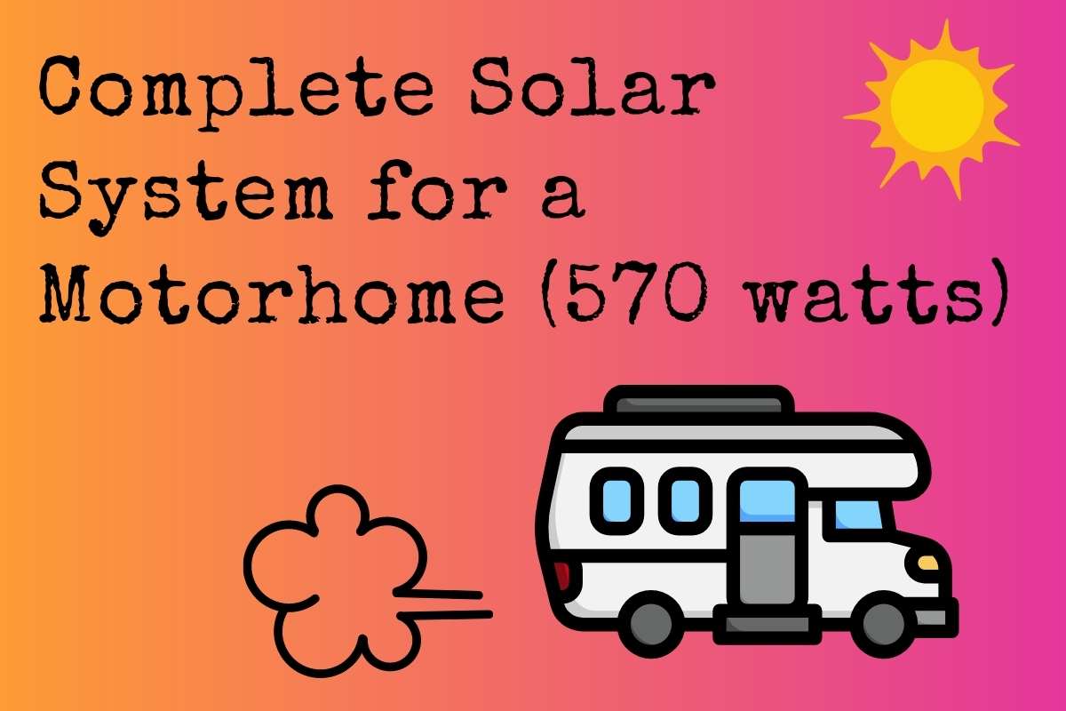 Motorhome 570 Watt Complete Solar System